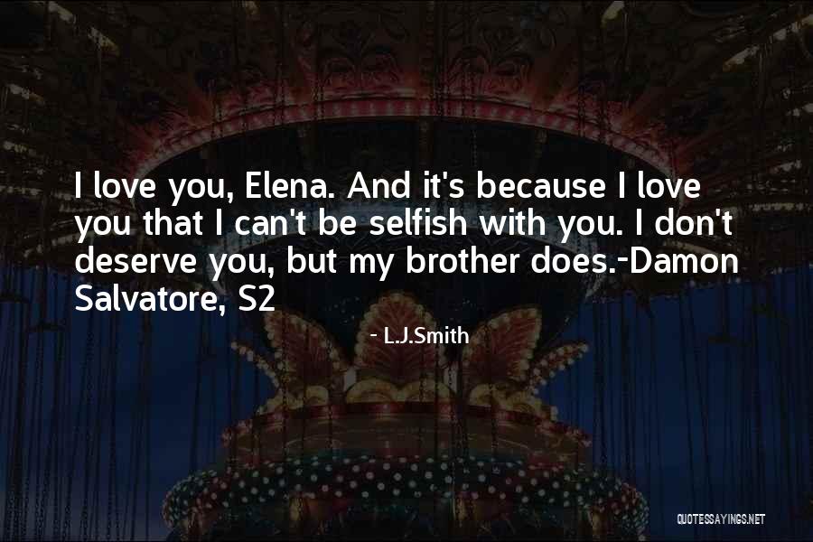 L Love You Because Quotes By L.J.Smith