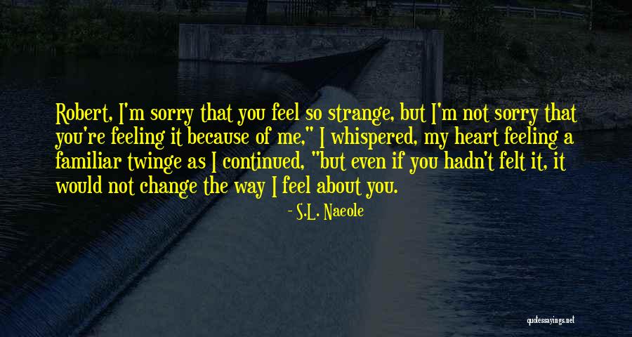 L Love You Because Quotes By S.L. Naeole L Love You Because Quotes By S.L. Naeole