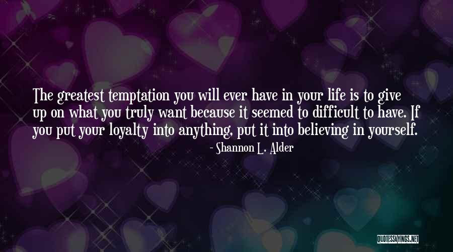 L Love You Because Quotes By Shannon L. Alder