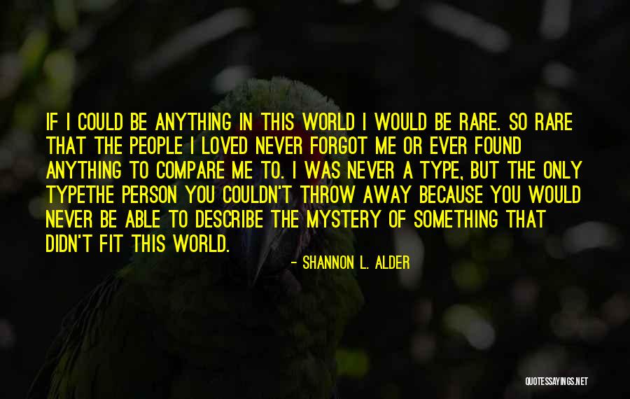 L Love You Because Quotes By Shannon L. Alder