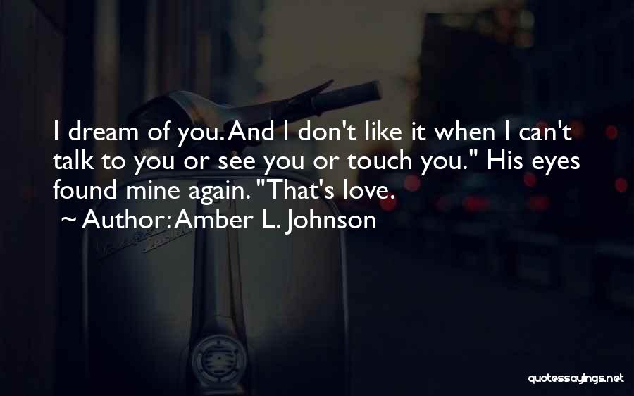 L Love You Like Quotes By Amber L. Johnson