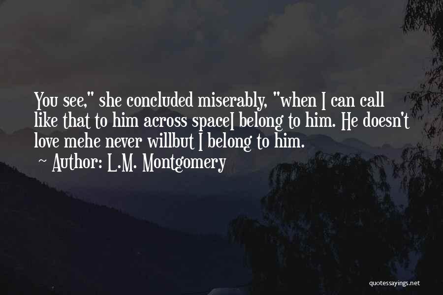 L Love You Like Quotes By L.M. Montgomery