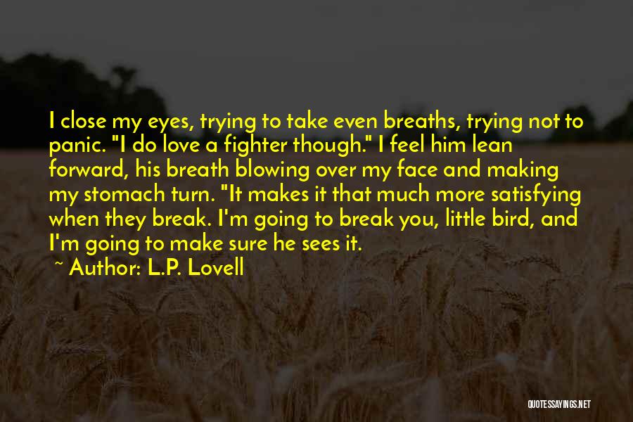 L Love You More Quotes By L.P. Lovell