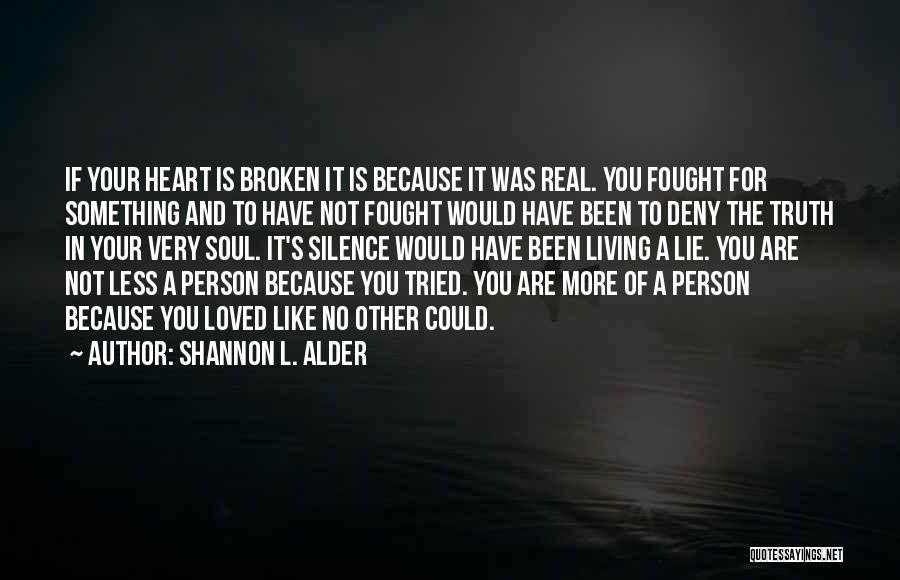 L Love You More Quotes By Shannon L. Alder