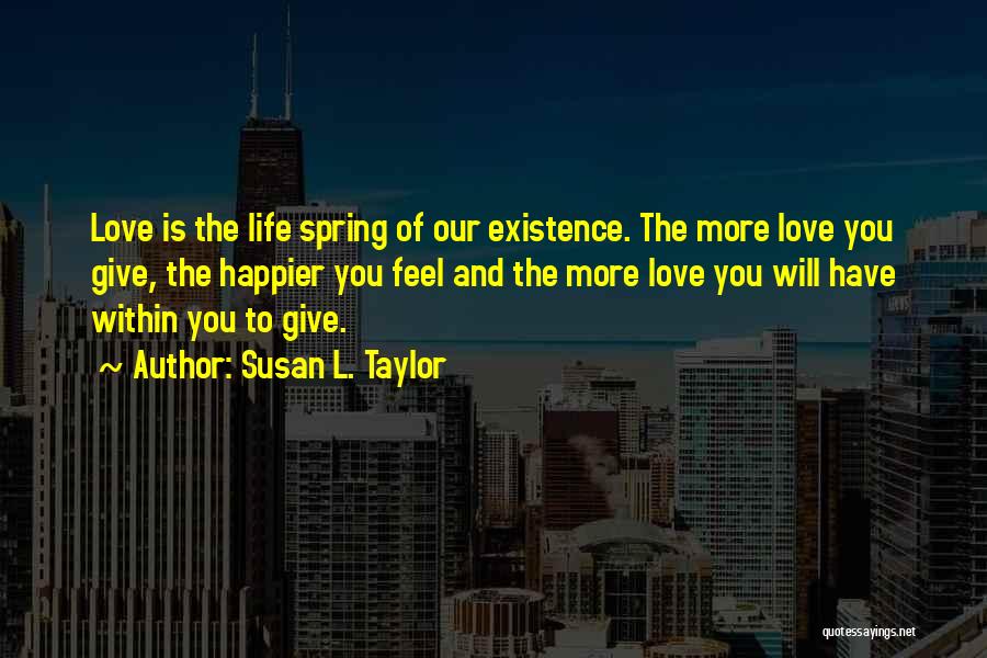 L Love You More Quotes By Susan L. Taylor