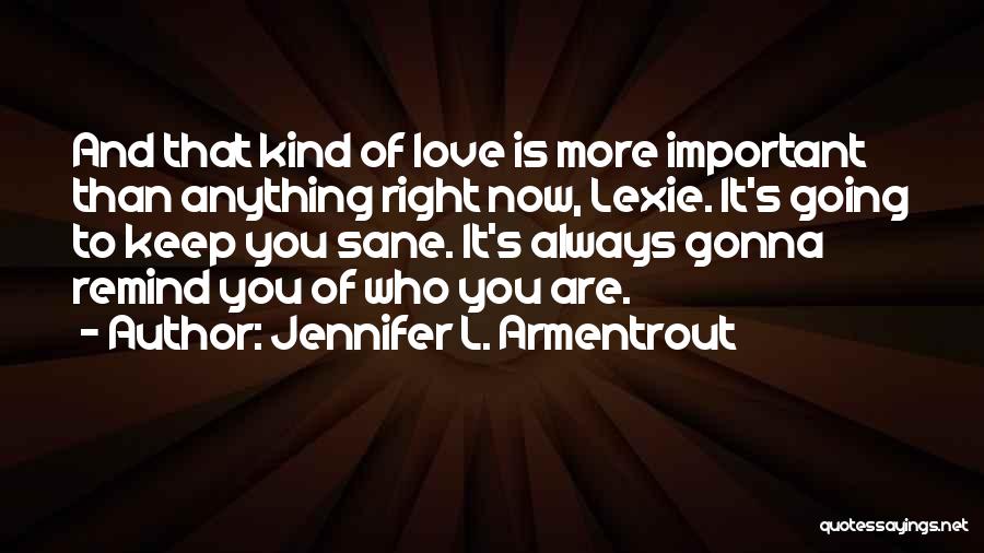 L Love You More Than Quotes By Jennifer L. Armentrout