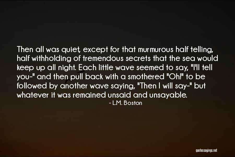 L.M. Boston Quotes 1026618 L.M. Boston Quotes 1026618