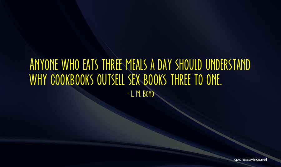 L. M. Boyd Quotes 1032913 L. M. Boyd Quotes 1032913