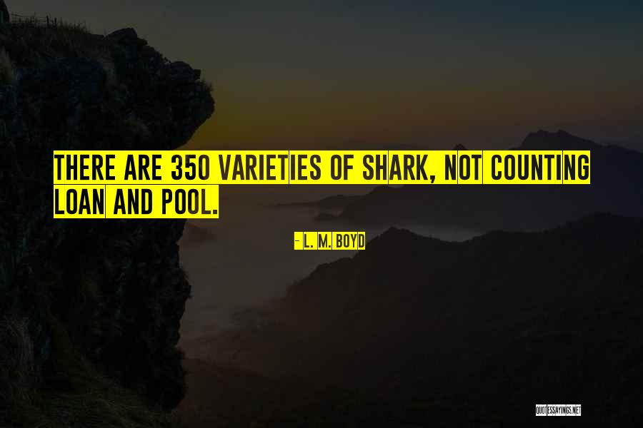L. M. Boyd Quotes 1134389 L. M. Boyd Quotes 1134389