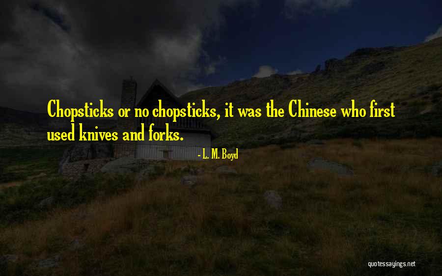 L. M. Boyd Quotes 1687217 L. M. Boyd Quotes 1687217