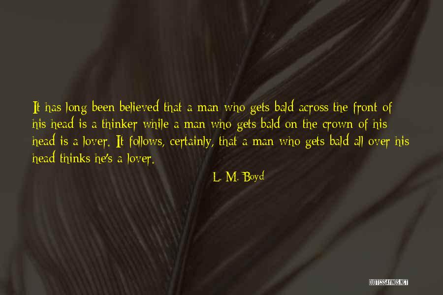 L. M. Boyd Quotes 997479 L. M. Boyd Quotes 997479