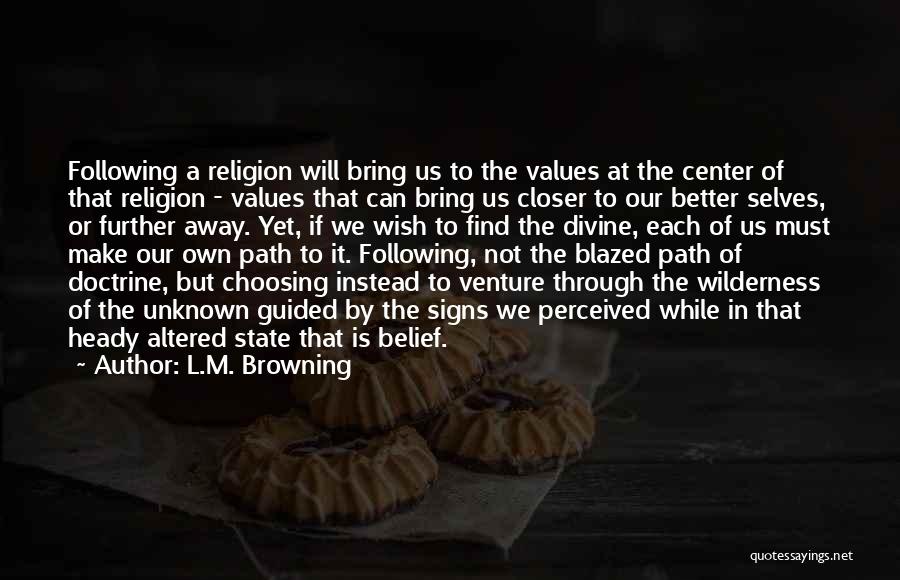L.M. Browning Quotes 1133454