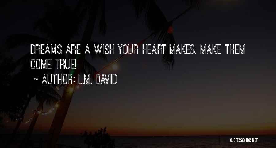 L.M. David Quotes 1486312