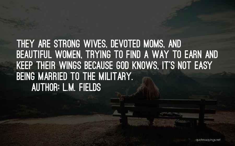 L.M. Fields Quotes 1460820