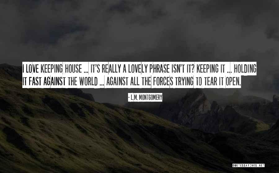 L M Montgomery Love Quotes By L.M. Montgomery L M Montgomery Love Quotes By L.M. Montgomery
