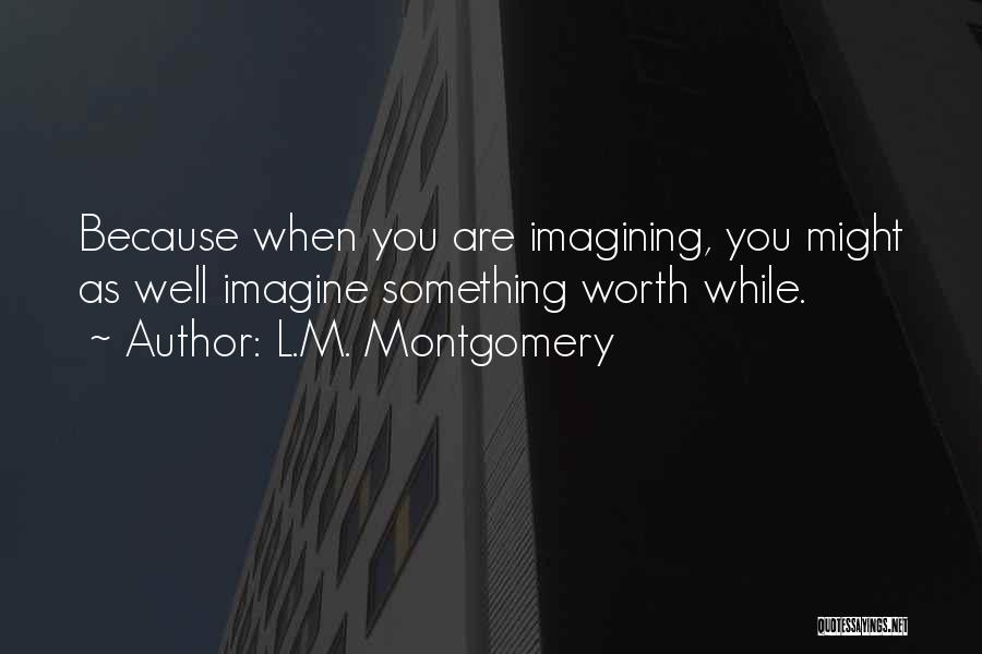 L.M. Montgomery Quotes 1736130