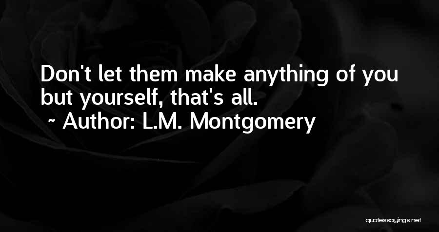 L.M. Montgomery Quotes 2126194