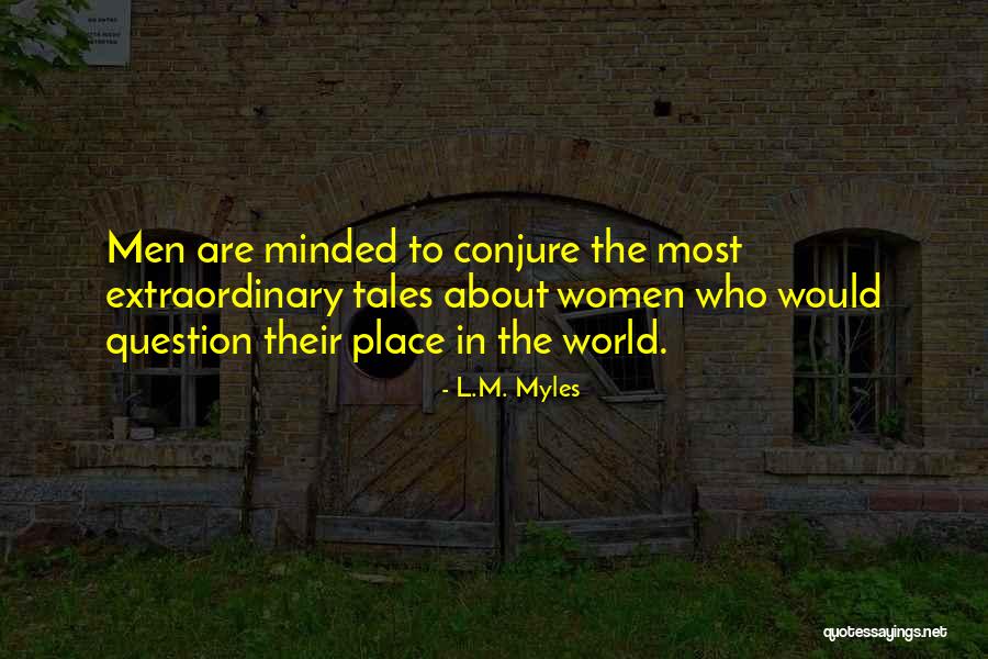 L.M. Myles Quotes 1688074 L.M. Myles Quotes 1688074