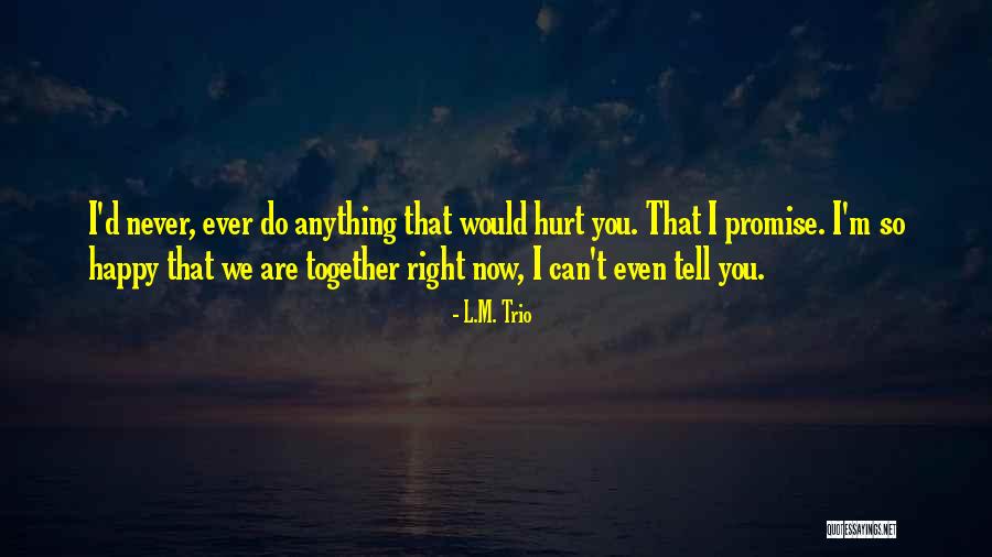 L.M. Trio Quotes 2220392 L.M. Trio Quotes 2220392