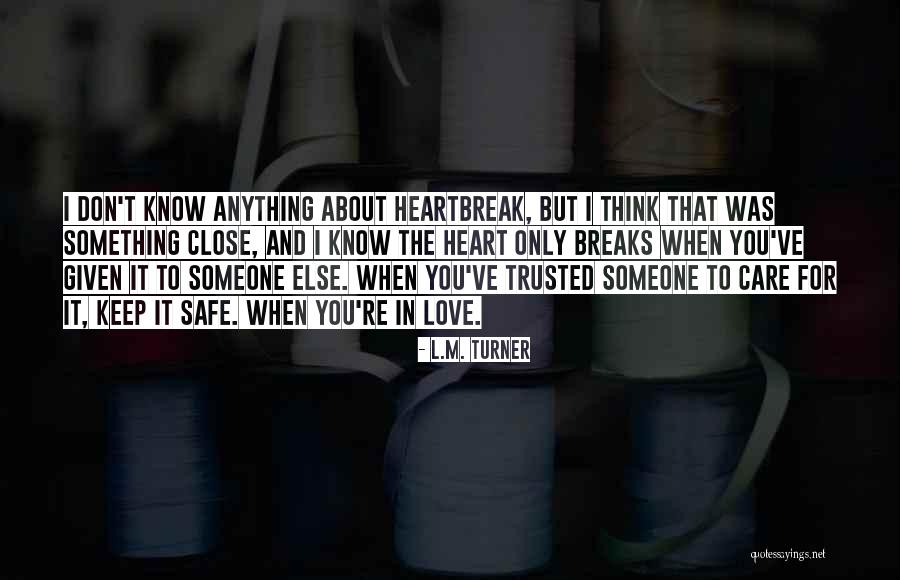 L.M. Turner Quotes 2004932 L.M. Turner Quotes 2004932