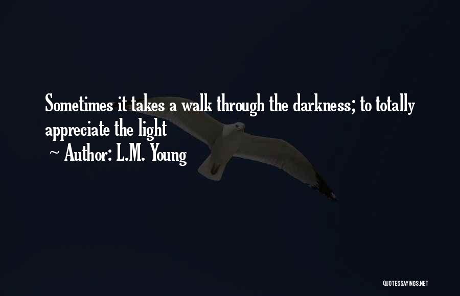 L.M. Young Quotes 1482023