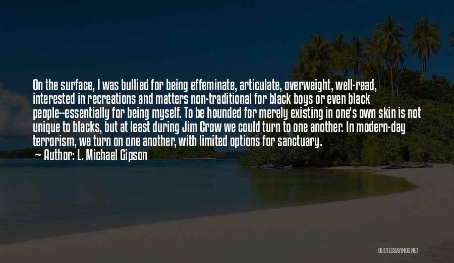 L. Michael Gipson Quotes 1047818