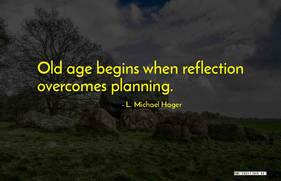 L. Michael Hager Quotes 1589420