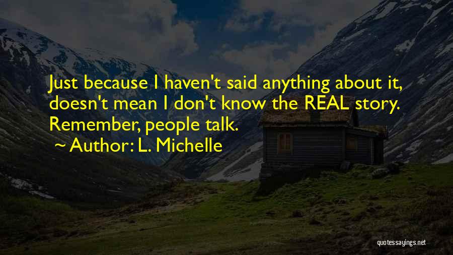 L. Michelle Quotes 1868371