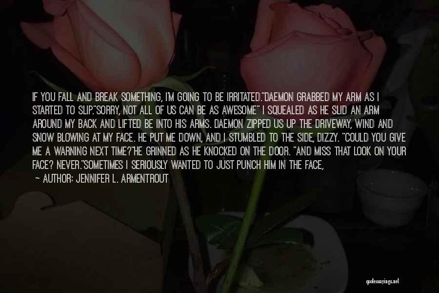 L Miss Us Quotes By Jennifer L. Armentrout