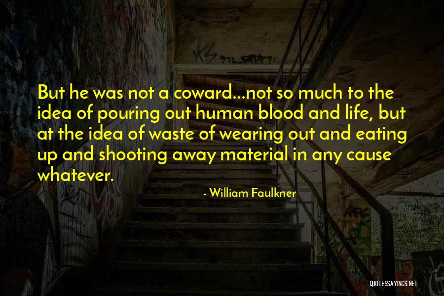 L Mmel Von Der Ersten Bank Quotes By William Faulkner L Mmel Von Der Ersten Bank Quotes By William Faulkner