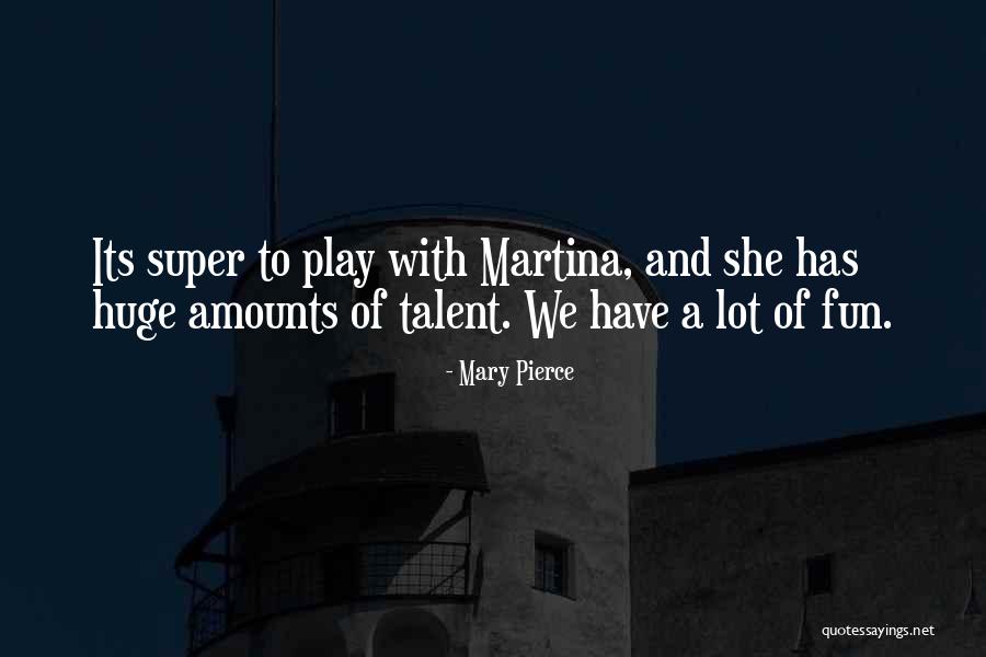 L Mminvesivaraaja Quotes By Mary Pierce L Mminvesivaraaja Quotes By Mary Pierce