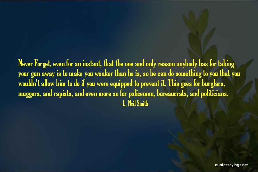 L. Neil Smith Quotes 1037972 L. Neil Smith Quotes 1037972
