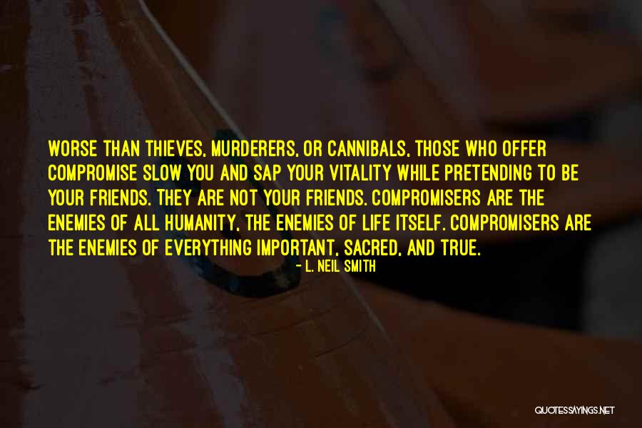 L. Neil Smith Quotes 1247010 L. Neil Smith Quotes 1247010