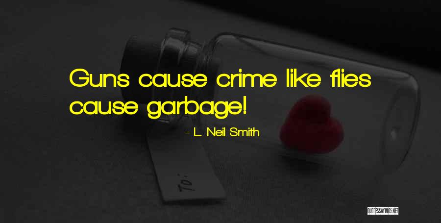 L. Neil Smith Quotes 1413226 L. Neil Smith Quotes 1413226