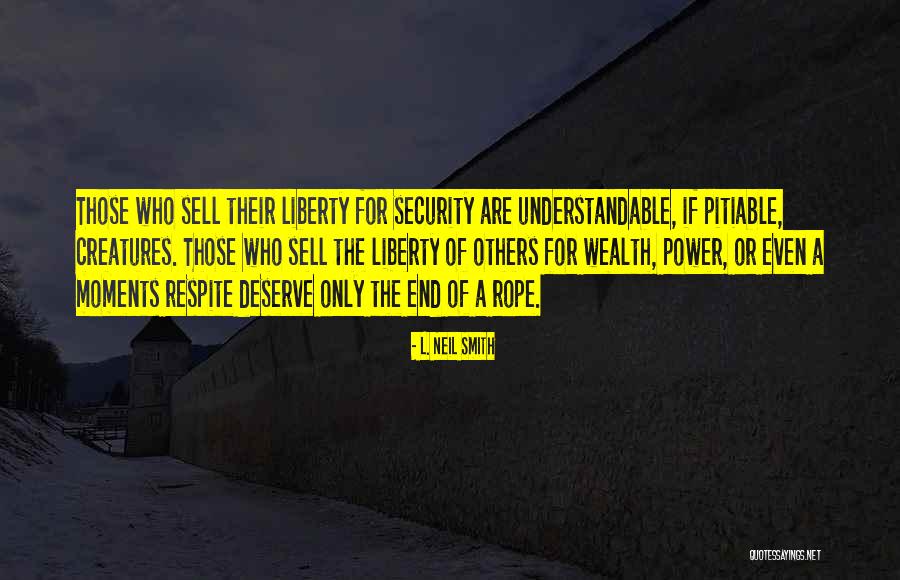 L. Neil Smith Quotes 1452714 L. Neil Smith Quotes 1452714