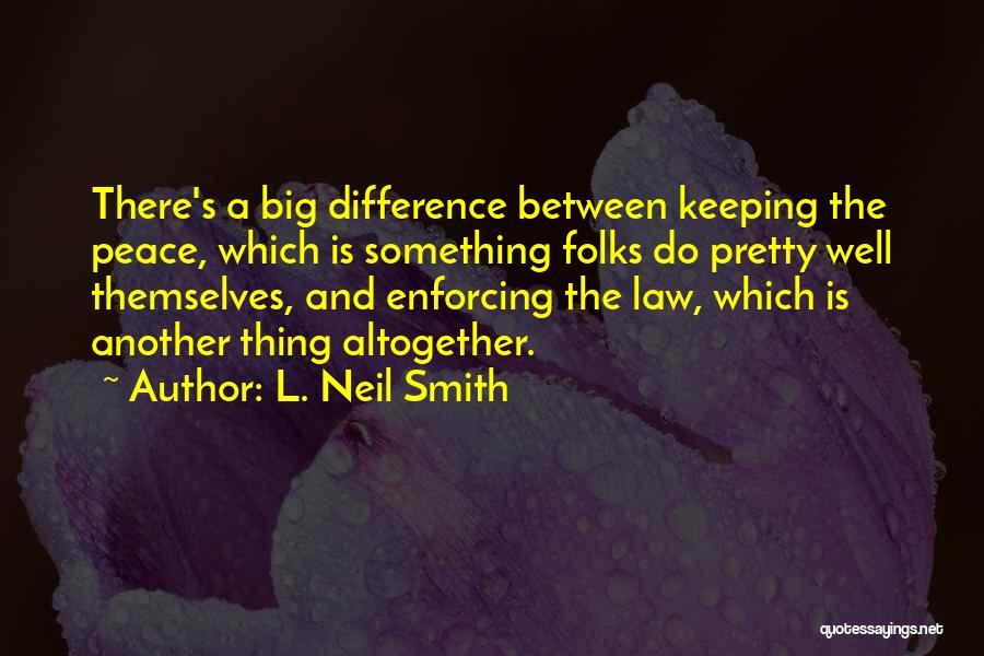 L. Neil Smith Quotes 1477386