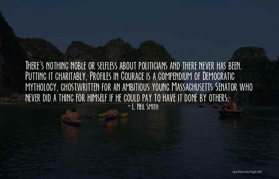 L. Neil Smith Quotes 1534215 L. Neil Smith Quotes 1534215
