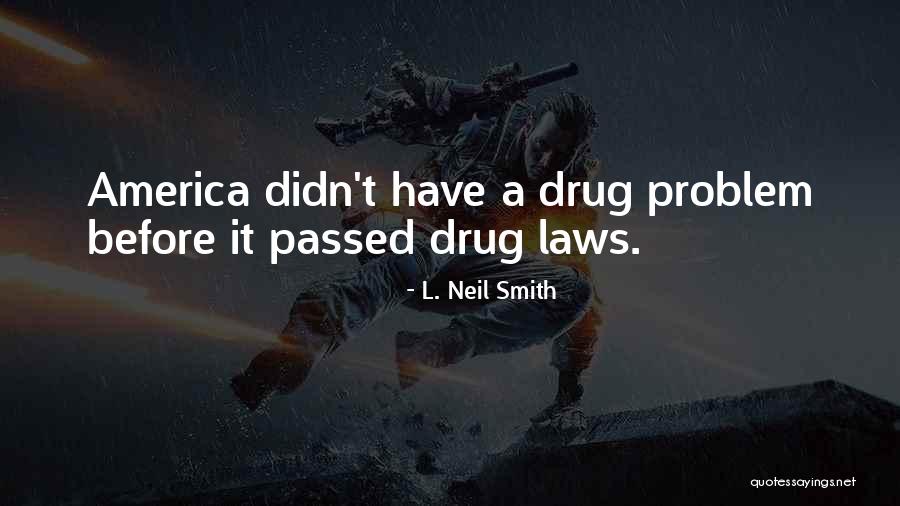 L. Neil Smith Quotes 166931 L. Neil Smith Quotes 166931