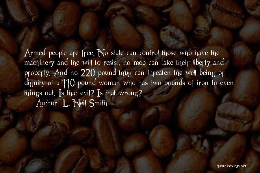 L. Neil Smith Quotes 1835973