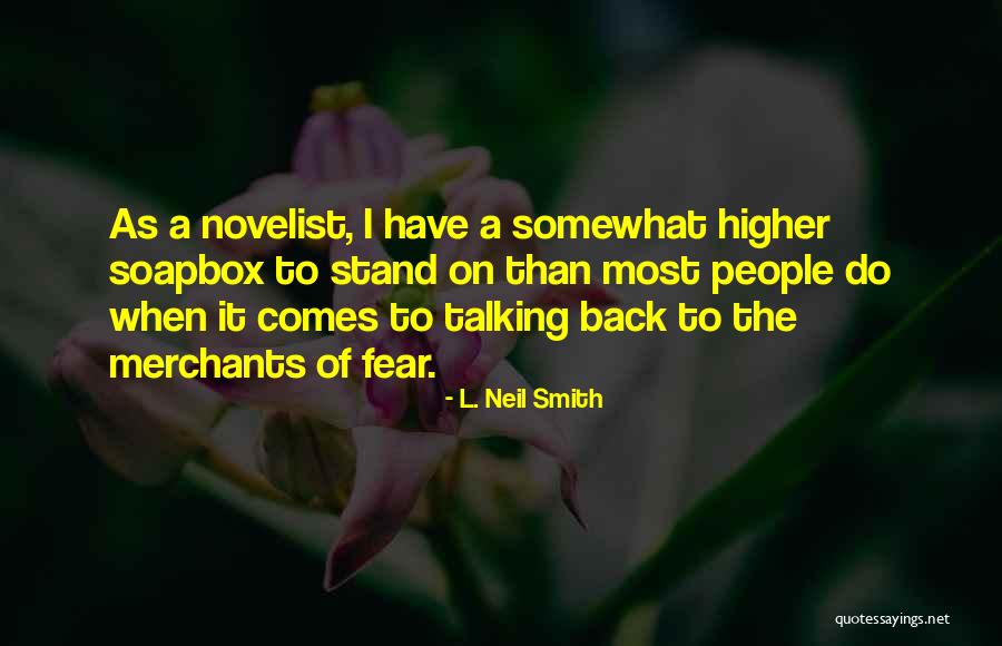 L. Neil Smith Quotes 1911160 L. Neil Smith Quotes 1911160
