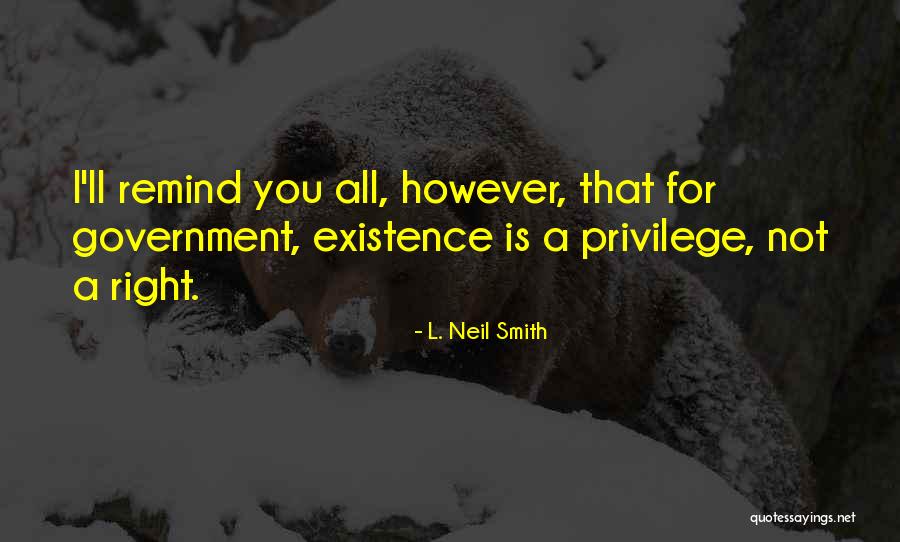 L. Neil Smith Quotes 2011836