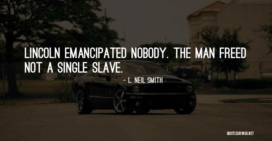 L. Neil Smith Quotes 2074553 L. Neil Smith Quotes 2074553