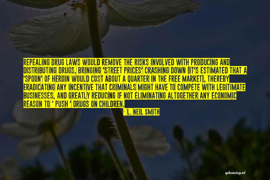 L. Neil Smith Quotes 2234516 L. Neil Smith Quotes 2234516
