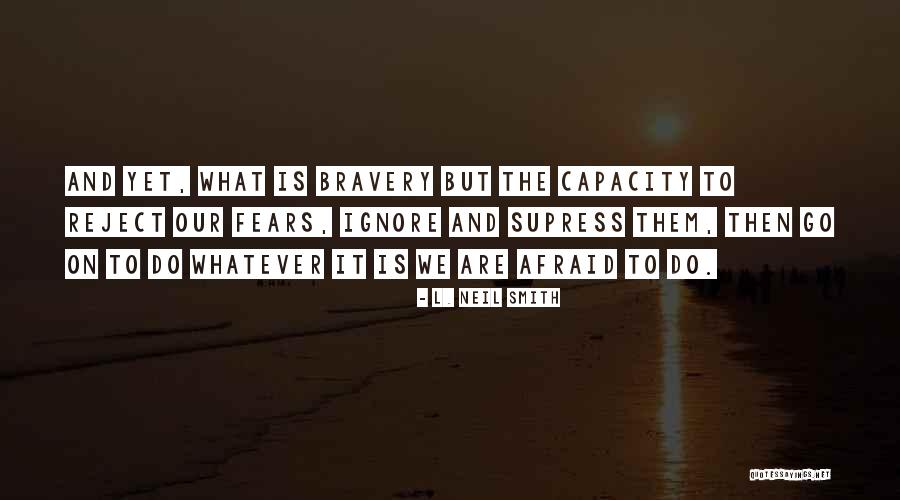 L. Neil Smith Quotes 453509 L. Neil Smith Quotes 453509