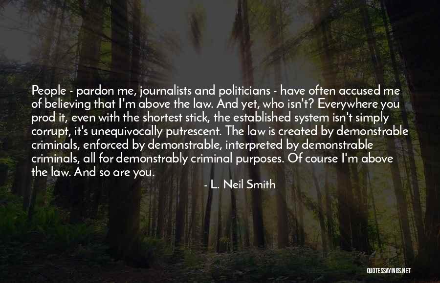 L. Neil Smith Quotes 544459 L. Neil Smith Quotes 544459