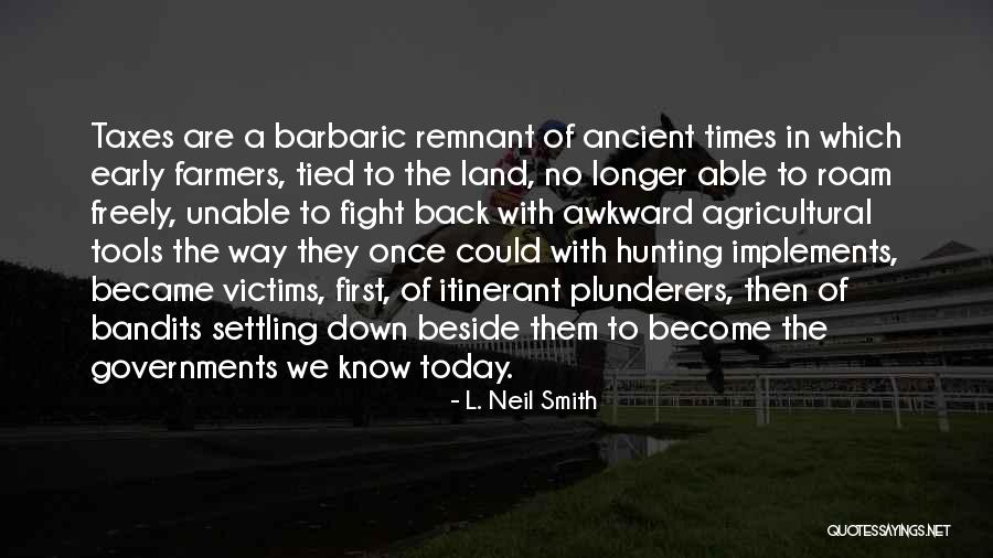 L. Neil Smith Quotes 601065 L. Neil Smith Quotes 601065