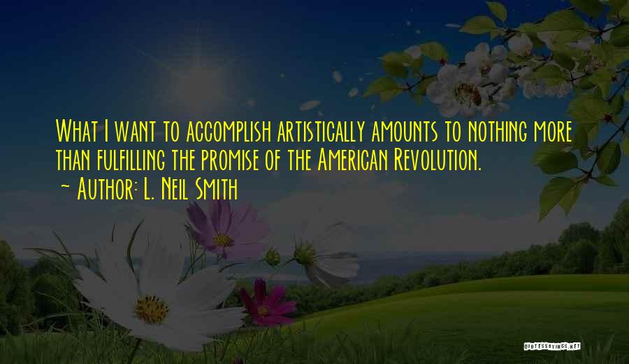 L. Neil Smith Quotes 620610