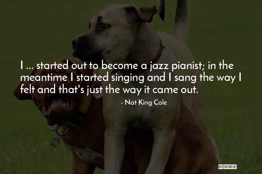 L O V E Nat King Cole Quotes By Nat King Cole L O V E Nat King Cole Quotes By Nat King Cole