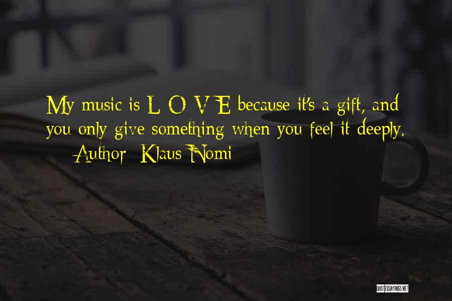 L O V E Quotes By Klaus Nomi