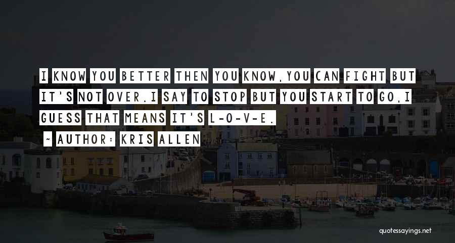 L O V E Quotes By Kris Allen